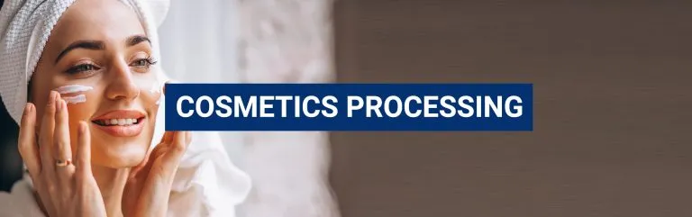 Banner reading 'Cosmetics Processing' beside a smiling woman applying face cream