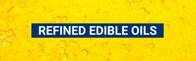 Banner reading 'Refined Edible Oils' over a close-up of golden oil with bubbles